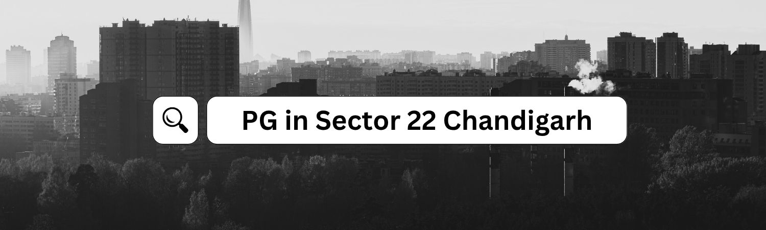  PG in Sector 22 Chandigarh